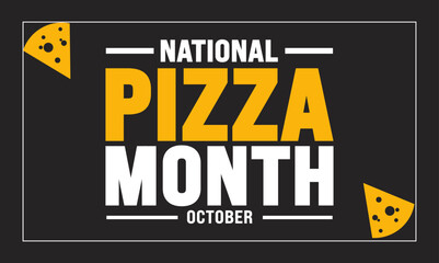National Pizza Month held on October  Celebrates Culinary Delight, Flavor Diversity, and the Joy of Sharing. Vector Illustration Template.