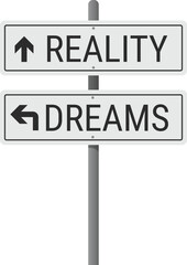 Dual arrow road intersection sign representing the choice between facing reality or pursuing dreams. Vector illustration on transparent background. EPS10
