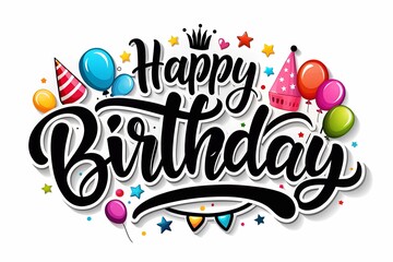 Happy Birthday Typography with Black Text and Colorful Party Elements