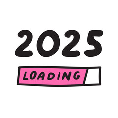 2025 loading. Hand drawn design. Illustration on white background.