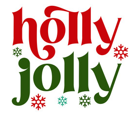 holly jolly Svg,Christmas ,Winter,Retro Christmas, Merry mama,Holly Jolly,Mama,Retro 


