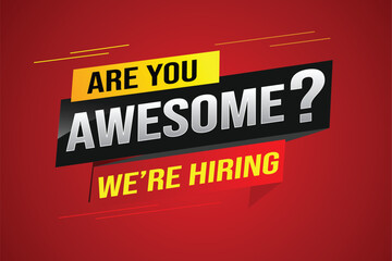 hiring recruitment Join now design for banner poster. are you awesome? lettering with geometric shapes lines. Vector illustration typographic. Open vacancy design template modern concept

