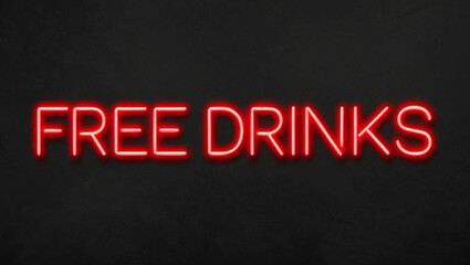 Obraz premium free drinks red neon lettering on plain dark black background