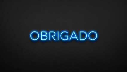 Obraz premium obrigado blue neon lettering on plain dark black background