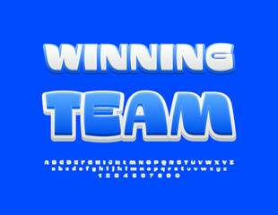Vector bright sign Winning Team. White and Blue stylish Font. Modern Alphabet Letters and Numbers set.