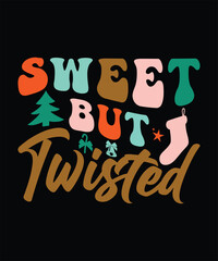 SWEET BUT TWISTED VECTOR TSHIRT DESIGN