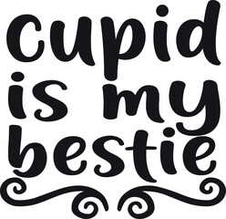 cupid is my bestie