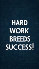 Fototapeta premium Hard work breeds success (T-shirt Design Motivational Quote, Illustartion,Typography,Banner,Poster)