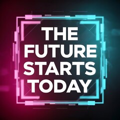 The future starts today (T-shirt Design Motivational Quote, Illustartion,Typography,Banner,Poster)