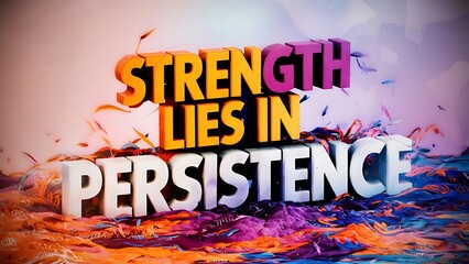 Strength lies in persistence (T-shirt Design Motivational Quote, Illustartion,Typography,Banner,Poster)