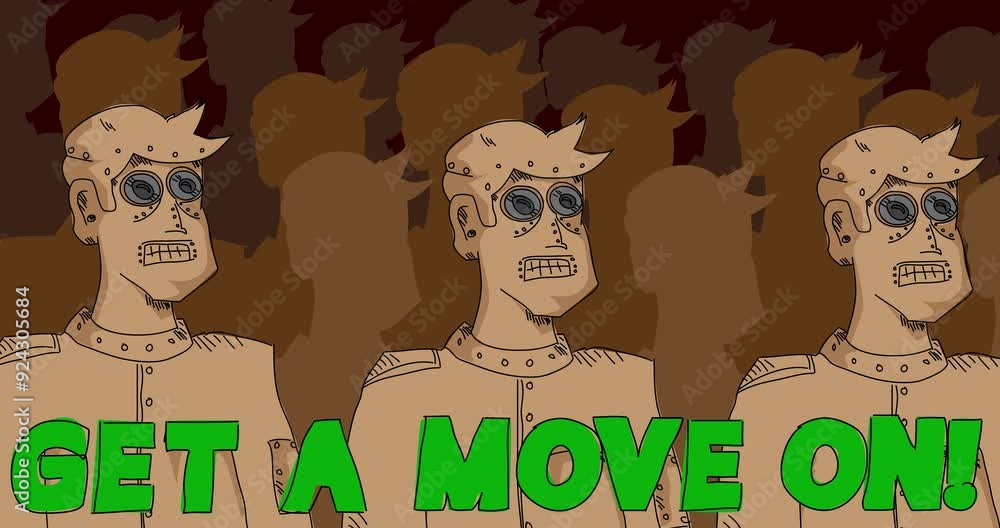 Poster robot saying get a move on! cartoon animated video. future robotics animation.