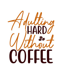 Coffee Svg Bundle, Coffee Svg, Mug Svg Bundle, Funny Coffee Saying Svg, Coffee Quote Svg, Mug Quote Svg, Coffee Mug Svg, Cut File For Cricut