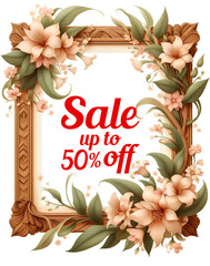 Sale banner with wooden frame with flowers. Colorful sale banner featuring a wooden frame adorned with vibrant flowers.