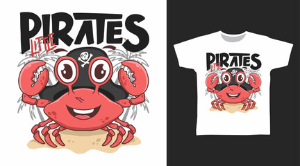 Cute Pirates Crab Vector Illustration T shirt Designs.