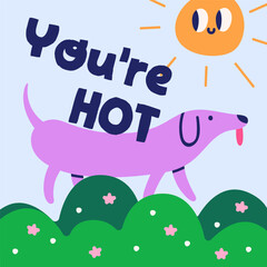 Funny post card design, cute dog, happy summer sun. Puppy walking in nature, playful quirky childish comic style. Creative square postcard, background with hot phrase. Flat vector illustration