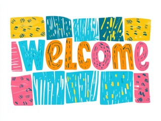 Slogan in big letters “Welcome” on background of colorful bright spots, squares, vector illustration. Slogan, invitation, opening, call, postcard, design, decoration, background, wallpaper, print, tex