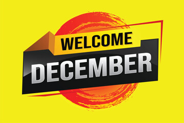 welcome December word text concept icon logo sign symbol vector note 3d style for use landing page, template, social media, web, mobile app, poster, banner, flyer, background, gift card, coupon

