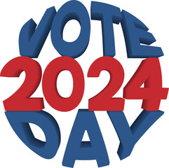 Vote day Presidential Election 2024 in United States	

