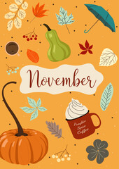 Autumn november poster on orange background with red, orange, yellow, gray, green leaves, hot drink, pumpkins, umbrellas for posters, banners, wallpapers