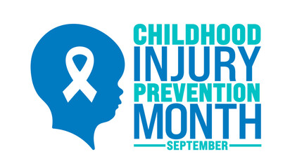 National Childhood Injury Prevention Month is observed every year in September. Holiday concept. Template for background, banner, card, poster, placard, design template with unique shapes