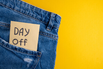 Day off - workplace message in the office. Concept of absence from work and day off