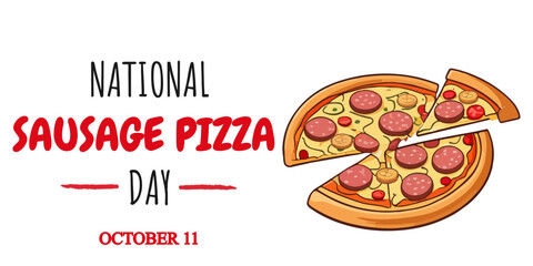 National Sausage Pizza Day. October 11. Holiday concept. Template for background, banner, card, poster with text inscription. Vector illustration with pizza isolated on white background in flat style
