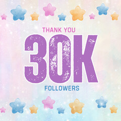 Thank you 30K followers and subscribers banner with colorful stars and texture