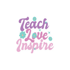 Teach love inspire