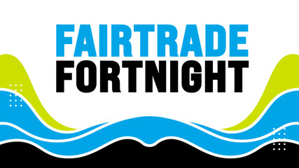 Fairtrade Fortnight is observed every year in September. Holiday concept. Template for background, banner, card, poster, placard, design template with unique shapes with standard color.