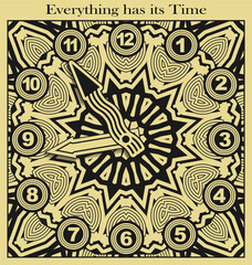 Retro style clock dial and the inscription on top - Everything has its Time. Poster, decorative element. Vector illustration