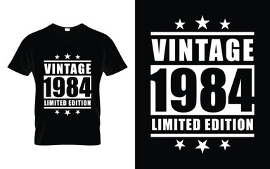 Vintage in 1984 limited edition Retro Vintage Birthday Graphic T-shirt Design