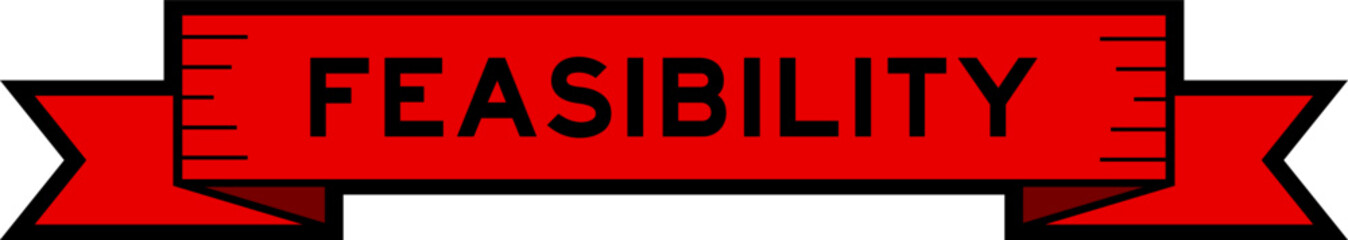 Ribbon label banner with word feasibility in red color on white background