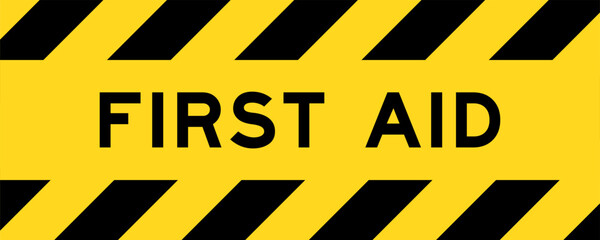 Yellow and black color with line striped label banner with word first aid