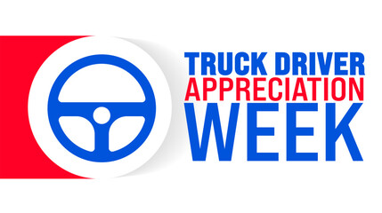 National Truck Driver Appreciation Week is observed every year in September. Holiday concept. Template for background, banner, card, poster, placard, design template with unique shapes