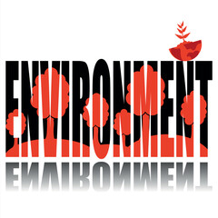 Environment poster. Vector poster on a social theme. Word environment on white background with reflection.