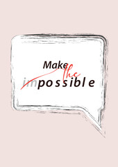 make the possible quote motivational poster
