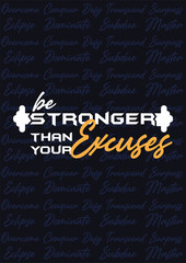 be stronger than your excuses quote motivational poster