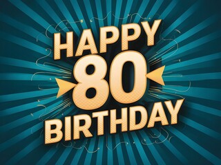 Bold 80th birthday design with starburst background and confetti