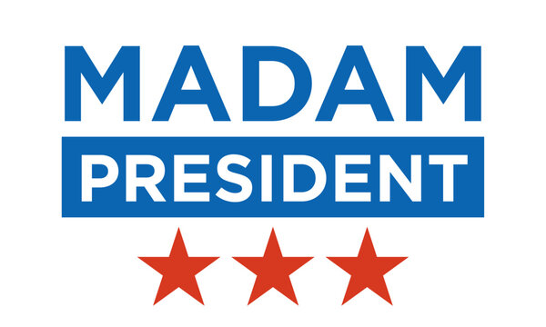 Madam President