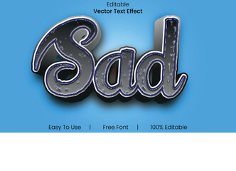 Sad New 3d text design font effect.