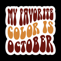 My Favorite Color Is October