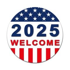 WELCOME 2025 in United States - graphic with flag for Year Change in circle form - 3D Illustration