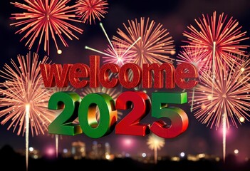 3D rendering of the text 'Welcome 2025' surrounded by a vibrant fireworks display in the night sky, enhancing the celebratory mood., ai