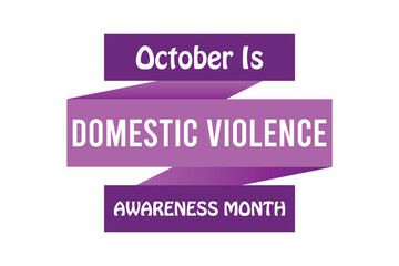 Domestic Violence awareness month. banner background vector illustration with awareness design.