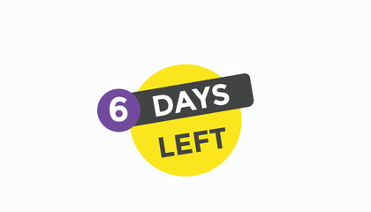 6 days left Countdown number banner templates. time icon. Vector Illustration