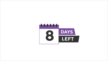 8 days left Countdown number banner templates. time icon. Vector Illustration