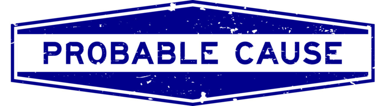 Grunge blue probable cause word hexagon rubber seal stamp on white background