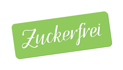 Zuckerfrei - sugar-free in German. Hand lettering. White text on green label. Food ingredients label, nutritional information. Healthy eating. No added sugar. Organic. Natural. Diet-friendly.