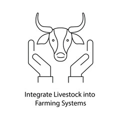 Integrate Livestock into Farming Systems icon with Editable Stroke.