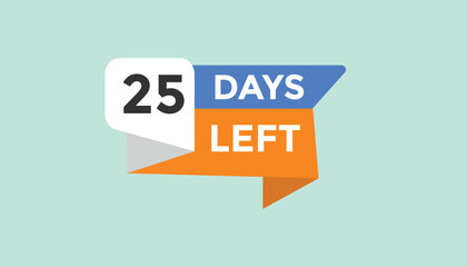 25 days left Countdown number banner templates. time icon. Vector Illustration 